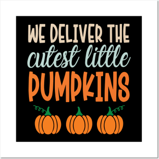 We Deliver The Cutest Little Pumpkins Posters and Art